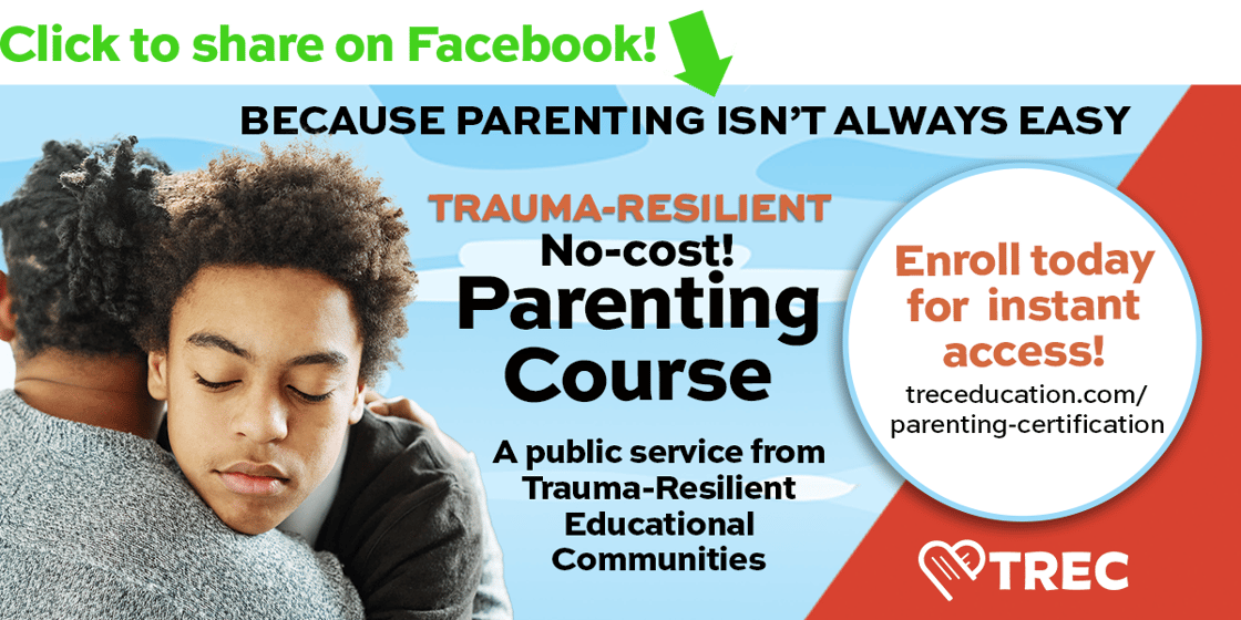 Trauma-Resilient No-cost Parenting Course. Enroll Today for instant access